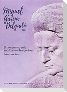Miguel García Delgado, GEA : el humanismo en la escultura contemporánea