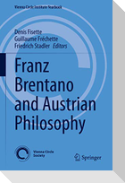 Franz Brentano and Austrian Philosophy