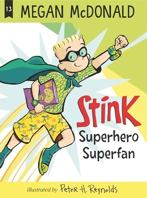 McDonald, Megan. Stink: Superhero Superfan. Candlewick Press (MA), 2023.
