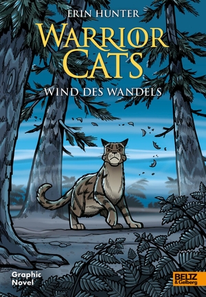 Jolley, Dan / Erin Hunter. Warrior Cats - Wind des Wandels - Graphic Novel. Julius Beltz GmbH, 2022.
