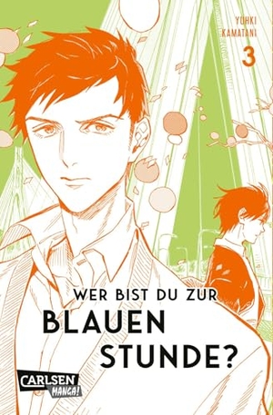 Kamatani, Yuhki. Wer bist du zur Blauen Stunde? 3 - Queerer Coming-of Age-Manga ab 14 - jetzt als günstigeres Taschenbuch!. Carlsen Verlag GmbH, 2025.