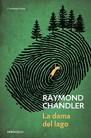 Chandler, Raymond. La dama del lago. Debolsillo, 2014.