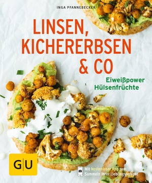 Pfannebecker, Inga. Linsen, Kichererbsen & Co. - Eiweißpower Hülsenfrüchte. Graefe und Unzer Verlag, 2018.