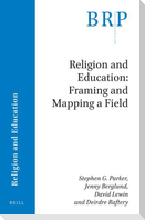 Religion and Education: Framing and Mapping a Field
