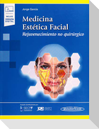 Medicina estética facial : rejuvenecimiento no quirúrgico
