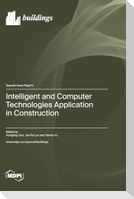 Intelligent and Computer Technologies Application in Construction