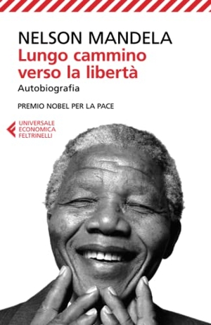 Mandela, Nelson. Lungo cammino verso la libertà. Autobiografia. Feltrinelli, 2012.