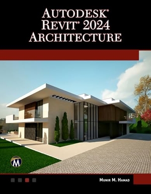 Hamad, Munir. Autodesk(r) Revit(r) 2024 Architecture. de Gruyter, 2023.