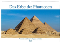 Das Erbe der Pharaonen (Wandkalender 2025 DIN A2 quer), CALVENDO Monatskalender