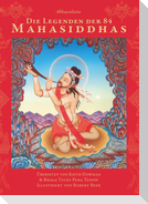 Die Legenden der 84 Mahasiddhas