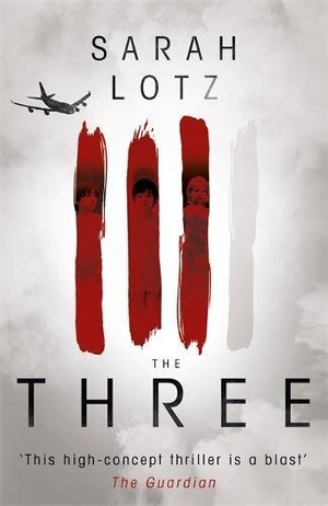 Lotz, Sarah. The Three. Hodder & Stoughton, 2015.