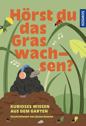 Hörst du das Gras wachsen? - Kurioses Wissen aus dem Garten. Überraschende Fakten zu Pflanzen und Tieren mit tollen Illustrationen und einfachen Tipps.. Franckh-Kosmos, 2026.