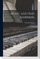 Music and Bad Manners