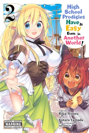 Misora, Riku. High School Prodigies Have It Easy Even in Another World!, Vol. 2 (Manga). Yen Press, 2019.