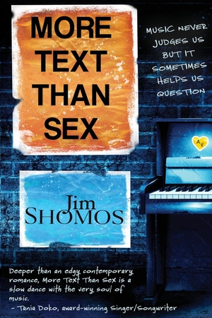 Shomos, Jim. More Text Than Sex. Jim Shomos, 2022.