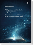 Wittgenstein and the End of Language Games