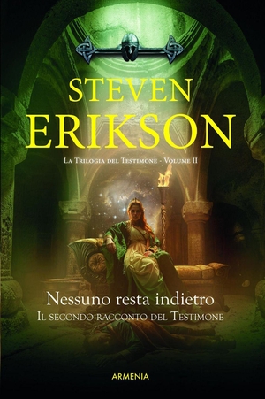 Erikson, Steven. Nessuno resta indietro. Il secondo racconto del Testimone. Armenia, 2026.