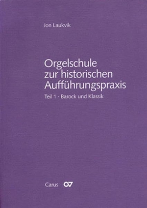 Laukvik, Jon. Orgelschule zur historischen Aufführungspraxis 01 - Grundzüge des Orgelspiels unter Berücksichtigung zeitgenössischer Quellen / Orgel und Orgelspiel im Barock und in der Klassik. Carus-Verlag Stuttgart, 2000.