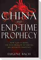 China and End-Time Prophecy