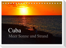 Cuba Meer Sonne und Strand (Tischkalender 2024 DIN A5 quer), CALVENDO Monatskalender