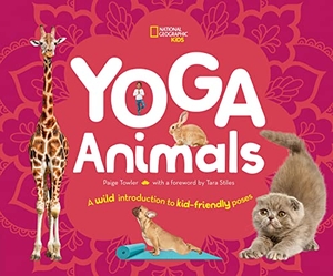 Towler, Paige. Yoga Animals - A Wild Introduction to Kid-Friendly Poses. Disney - Rhcb, 2020.