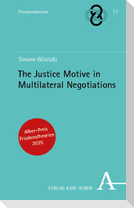 The Justice Motive in Multilateral Negotiations