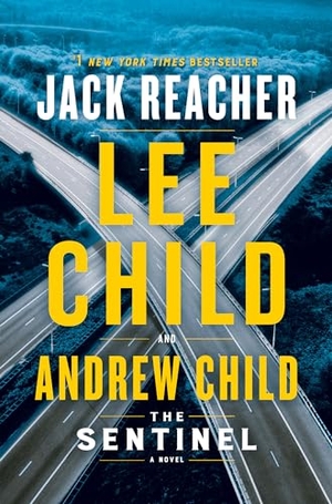Child, Lee / Andrew Child. The Sentinel - A Jack Reacher Novel. Random House Publishing Group, 2021.