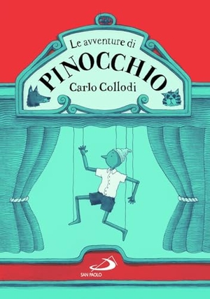 Collodi, Carlo. Le avventure di Pinocchio. San Paolo Edizioni, 2024.