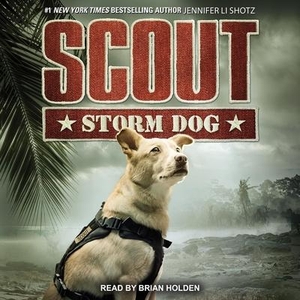 Shotz, Jennifer Li. Scout: Storm Dog. TANTOR AUDIO, 2020.