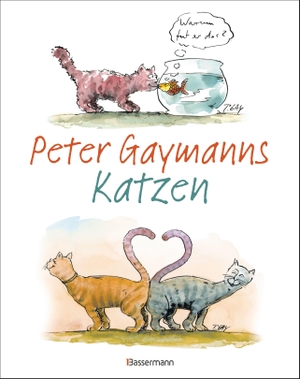 Gaymann, Peter. Peter Gaymanns Katzen. Bassermann, Edition, 2020.