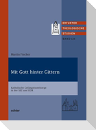 Mit Gott hinter Gittern
