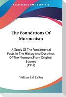 The Foundations Of Mormonism