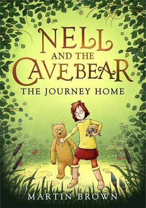 Brown, Martin. Nell and the Cave Bear: The Journey Home (Nell and the Cave Bear 2). Bonnier Books Ltd, 2023.