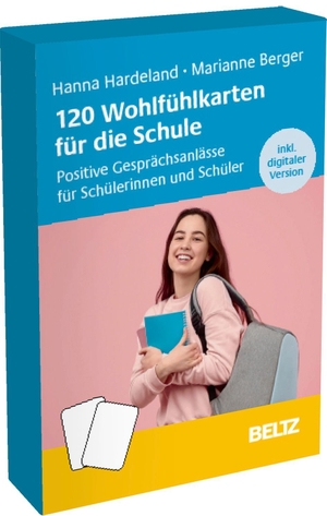 Hardeland, Hanna / Marianne Berger-Riesmeier. 120 Wohlfühlkarten für die Schule - Positive Gesprächsanlässe für Schülerinnen und Schüler. Inklusive digitaler Version. Beltz Verlagsgruppe, 2021.