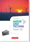 Natur und Technik Physik 7./8. Schuljahr. Niedersachsen - Schulbuch