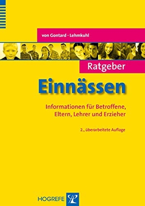 Gontard, Alexander von / Gerd Lehmkuhl. Ratgeber Einnässen - Informationen für Betroffene, Eltern, Lehrer und Erzieher. Hogrefe Verlag GmbH + Co., 2012.