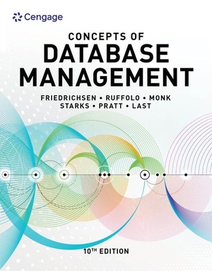 Friedrichsen, Lisa / Ruffolo, Lisa et al. Bundle: Concepts of Database Management, 10th + Mindtap, 1 Term Printed Access Card. Cengage Learning, 2020.