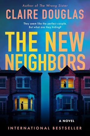 Douglas, Claire. The New Neighbors. HarperCollins, 2026.