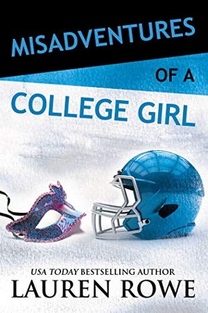 Rowe, Lauren. Misadventures of a College Girl. Waterhouse Press LLC, 2018.
