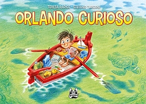 Radice, Teresa / Stefano Turconi. Orlando Curioso. , 2022.