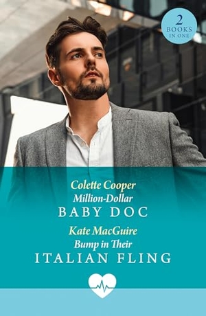 Cooper, Colette / Kate Macguire. Million-Dollar Baby Doc / Bump In Their Italian Fling - Million-Dollar Baby DOC / Bump in Their Italian Fling. HarperCollins Publishers, 2026.