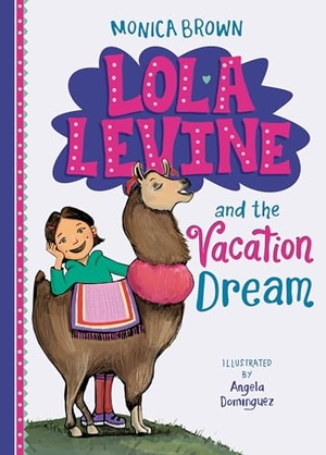 Brown, Monica. Lola Levine and the Vacation Dream. Abdo Publishing Company, 2023.