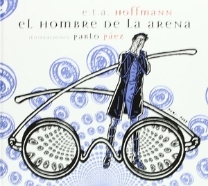 Hoffmann, Ernst T. A.. El hombre de la arena. Libros del Zorro Rojo, 2006.