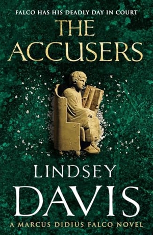 Davis, Lindsey. The Accusers - Marco Didius Falco: Book XV. Century, 2013.