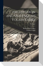 Anglo-Saxon and Old English Vocabularies; Volume 2