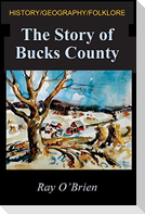 The Story of Bucks County