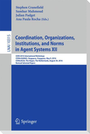 Coordination, Organizations, Institutions, and Norms in Agent Systems XII