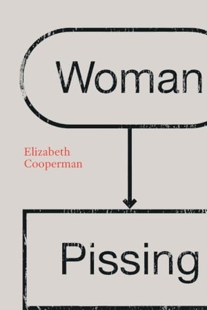 Cooperman, Elizabeth. Woman Pissing. Nebraska, 2022.