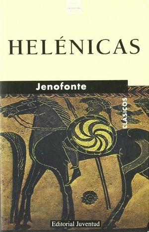 Jenofonte. Helénicas. Editorial Juventud, S.A., 1978.