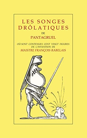 Martel, Jacques. Les Songes Drôlatiques de Pantagruel. BoD - Books on Demand, 2020.